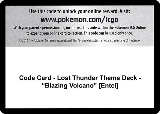 Code Card - Lost Thunder Theme Deck - "Blazing Volcano" [Entei] [SM - Lost Thunder]
