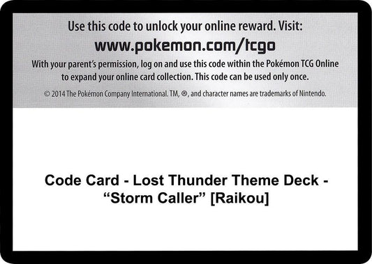 Code Card - Lost Thunder Theme Deck - "Storm Caller" [Raikou] [SM - Lost Thunder]