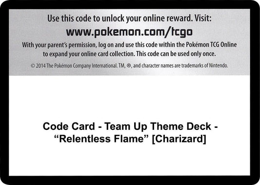 Code Card - Team Up Theme Deck - "Relentless Flame" [Charizard] [SM - Team Up]