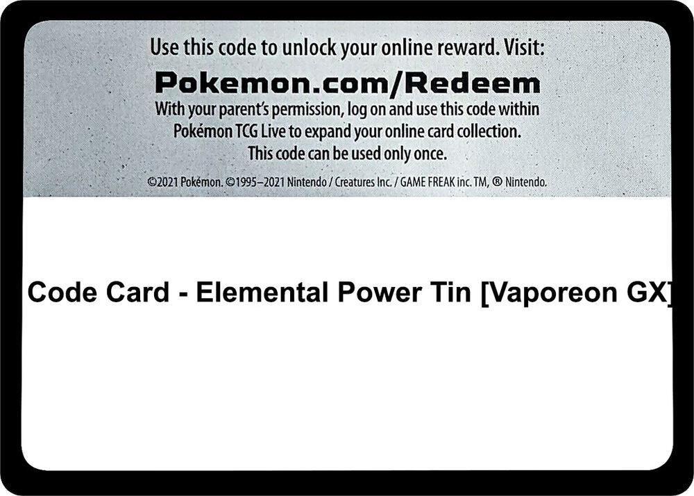 Code Card - Elemental Power Tin [Vaporeon GX] [Miscellaneous Cards & Products]