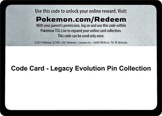Code Card - Legacy Evolution Pin Collection [SM Base Set]