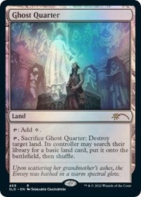 Ghost Quarter (468) (468) [Secret Lair Drop Series]