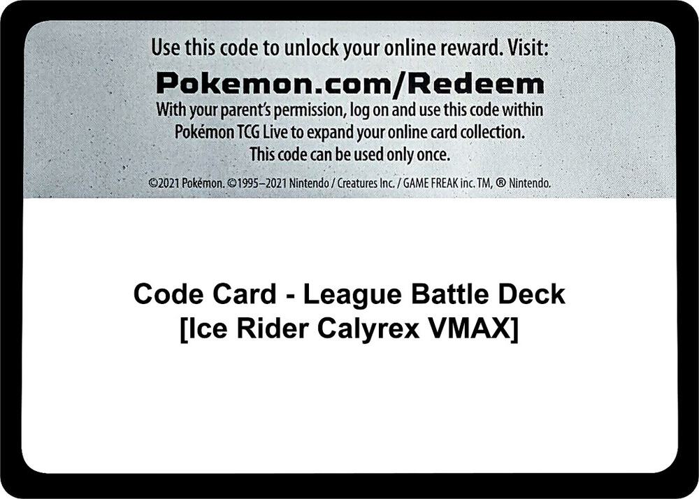 Code Card - League Battle Deck [Ice Rider Calyrex VMAX] [Miscellaneous Cards & Products]