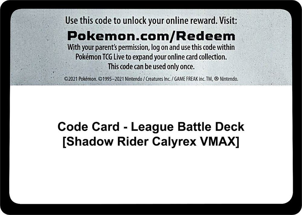 Code Card - League Battle Deck [Shadow Rider Calyrex VMAX] [Miscellaneous Cards & Products]
