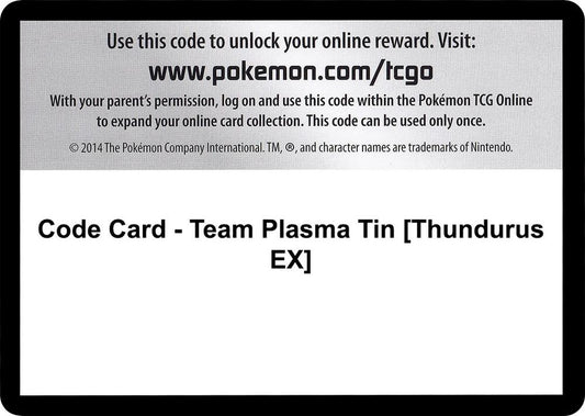 Code Card - Team Plasma Tin [Thundurus EX] [Plasma Blast]