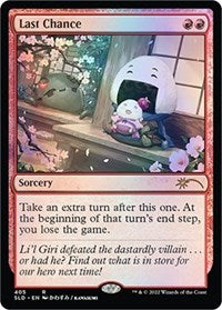Last Chance (405) [Secret Lair Drop Series]