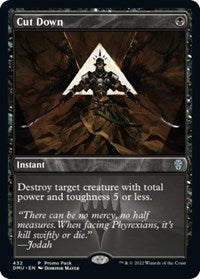 Cut Down (432) [Promo Pack: Dominaria United]