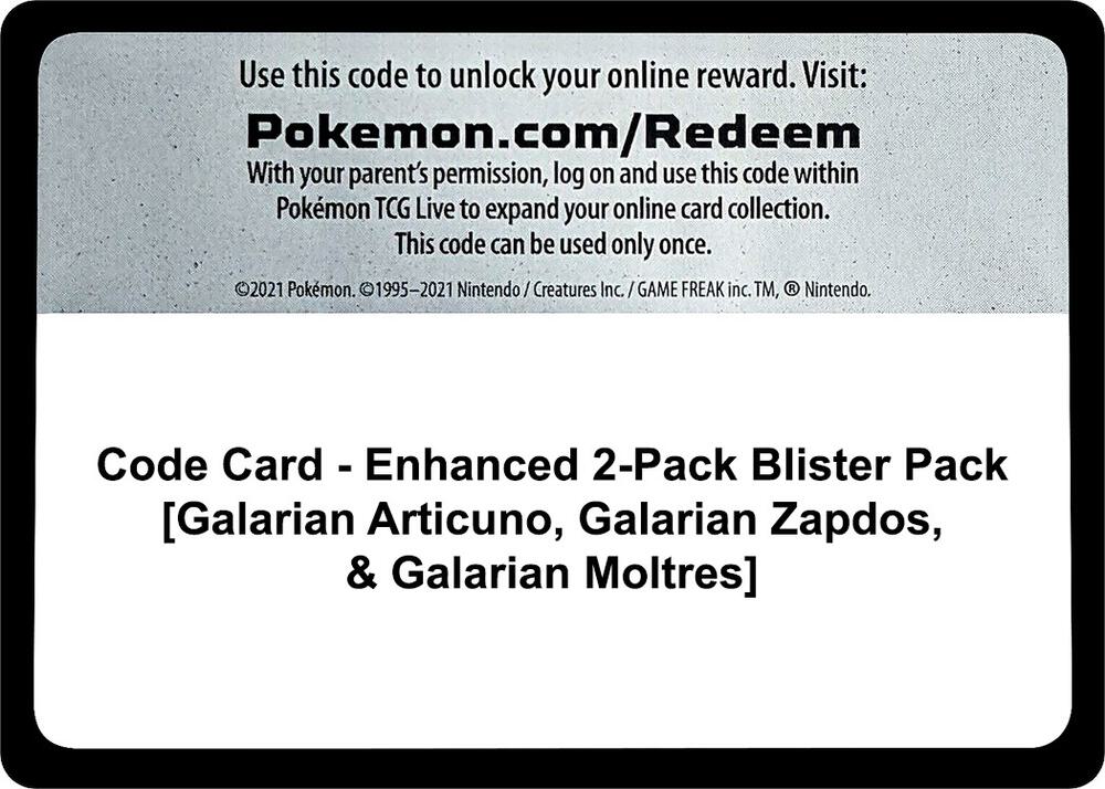 Code Card - Enhanced 2-Pack Blister Pack [Galarian Articuno, Galarian Zapdos, & Galarian Moltres] [Miscellaneous Cards & Products]