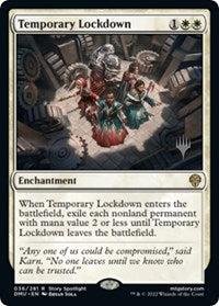 Temporary Lockdown (36) [Promo Pack: Dominaria United]