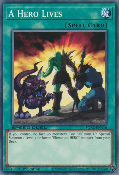 A Hero Lives (SGX2-ENA16) [Speed Duel GX: Midterm Paradox]