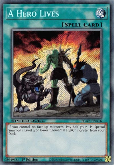 A Hero Lives (Secret Rare) (SGX2-ENA16) [Speed Duel GX: Midterm Paradox]