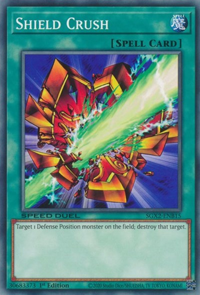 Shield Crush (SGX2-ENB15) [Speed Duel GX: Midterm Paradox]