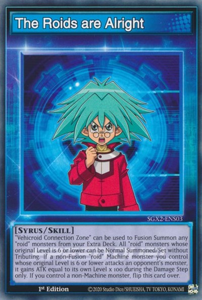 The Roids are Alright (SGX2-ENS03) [Speed Duel GX: Midterm Paradox]
