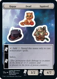 Happy Dead Squirrel (8) [Unfinity]