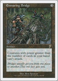 Ensnaring Bridge (294) [7th Edition]