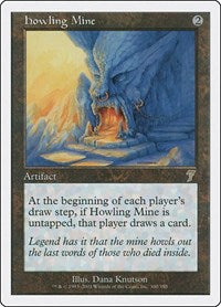 Howling Mine (300) [7th Edition]