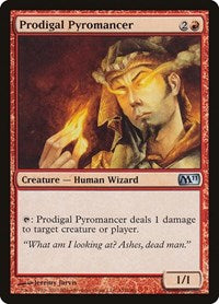 Prodigal Pyromancer (152) [Magic 2011 (M11)]