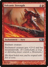 Volcanic Strength (158) [Magic 2011 (M11)]