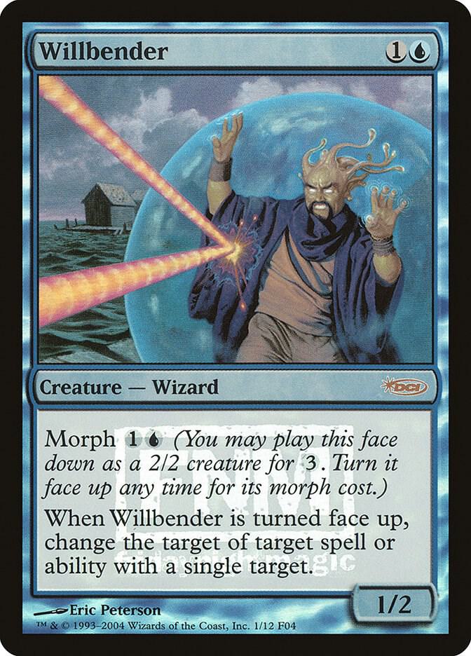 Willbender [FNM Promos]