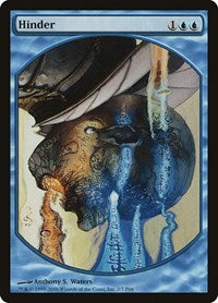 Hinder (2) [Magic Player Rewards]