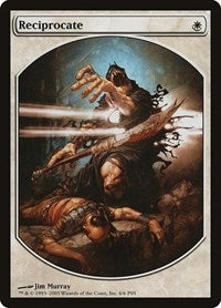 Reciprocate (6) [Magic Player Rewards]