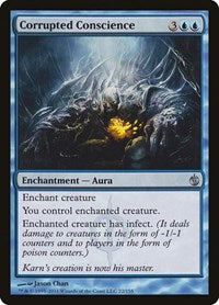 Corrupted Conscience (22) [Mirrodin Besieged]