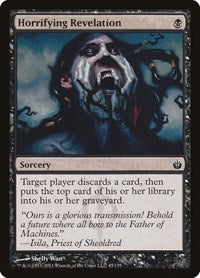 Horrifying Revelation (45) [Mirrodin Besieged]
