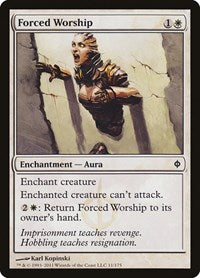 Forced Worship (11) [New Phyrexia]