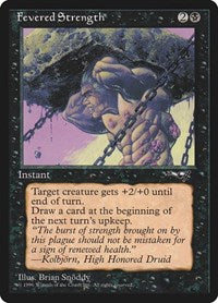 Fevered Strength (11) [Alliances]