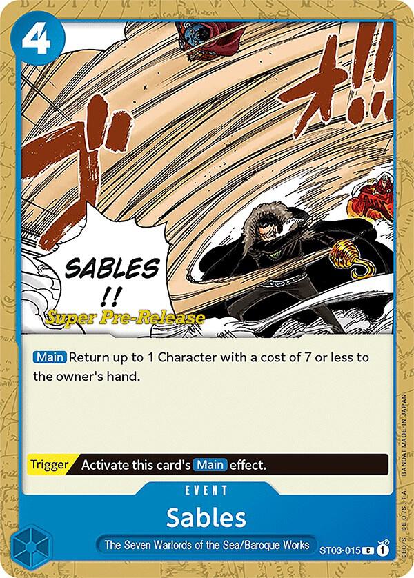 Sables (ST03-015) [Super Pre-Release Starter Deck 3: The Seven Warlords of the Sea]