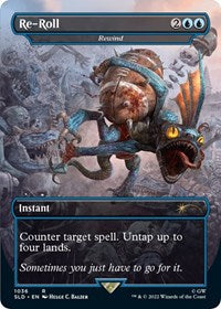 Re-Roll - Rewind (Borderless) (1036) [Secret Lair Drop Series]