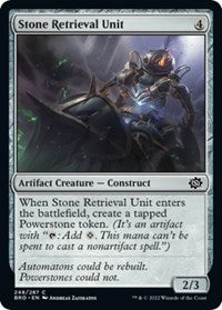 Stone Retrieval Unit (248) [The Brothers' War]