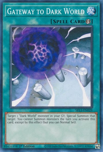Gateway to Dark World (SR13-EN029) [Structure Deck: Dark World]