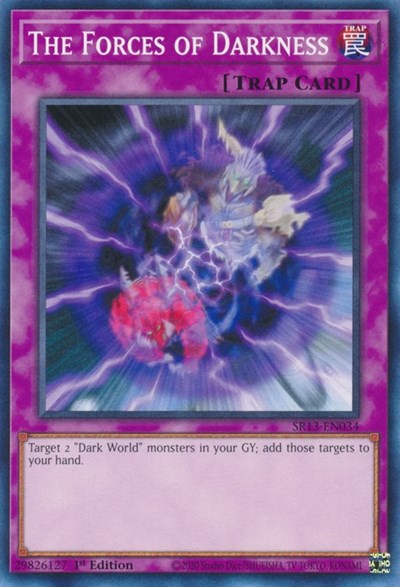 The Forces of Darkness (SR13-EN034) [Structure Deck: Dark World]