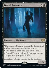 Dread Presence (403) [Jumpstart 2022]