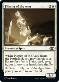 Pilgrim of the Ages (225) [Jumpstart 2022]