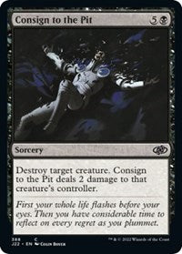 Consign to the Pit (388) [Jumpstart 2022]