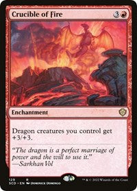 Crucible of Fire (129) [Starter Commander Decks]