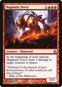 Magmatic Force (128) [Commander]