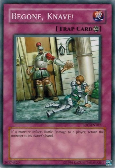 Begone, Knave! (IOC-EN107) [Invasion of Chaos (Worldwide English)]