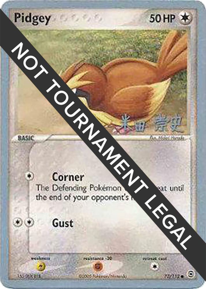 Pidgey - 2005 (Takashi Yoneda) (73/112) [World Championship Decks]