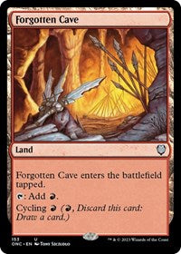Forgotten Cave (153) [Commander: Phyrexia: All Will Be One]