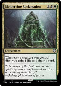 Moldervine Reclamation (121) [Commander: Phyrexia: All Will Be One]