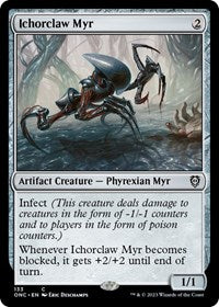 Ichorclaw Myr (133) [Commander: Phyrexia: All Will Be One]