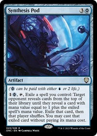 Synthesis Pod (23) [Commander: Phyrexia: All Will Be One]
