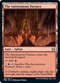 The Autonomous Furnace (247) [Phyrexia: All Will Be One]