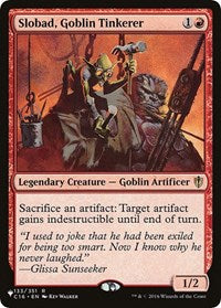 Slobad, Goblin Tinkerer (133/351) [The List Reprints]