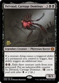Drivnod, Carnage Dominus (90) [Prerelease Cards]