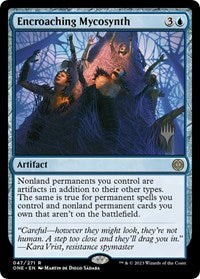 Encroaching Mycosynth (47) [Promo Pack: Phyrexia: All Will Be One]