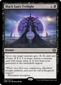 Black Sun's Twilight (84) [Promo Pack: Phyrexia: All Will Be One]